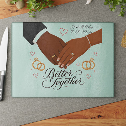 Better Together wedding hands Glass Cutting Board | Personalized date names