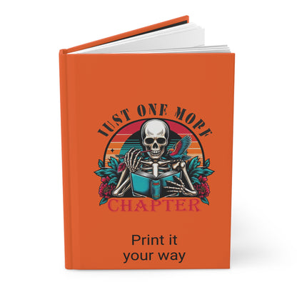 Skeleton Theme Journal: Just One More Chapter, Perfect for Writers, Readers, Book Lovers, Literary Gifts, writing gift