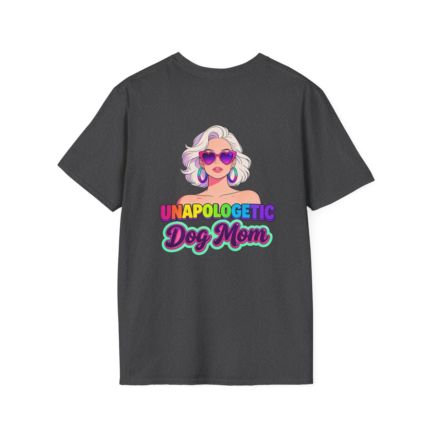 Unapologetic Dog Mom T-Shirt —  Pop Art Graphic Tee for Proud Dog Lovers