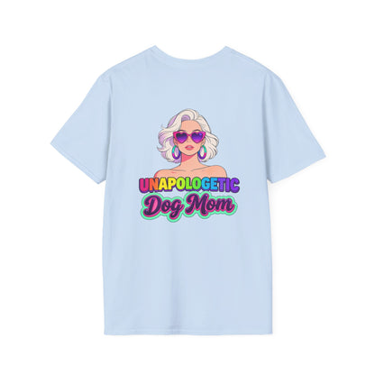Unapologetic Dog Mom T-Shirt —  Pop Art Graphic Tee for Proud Dog Lovers