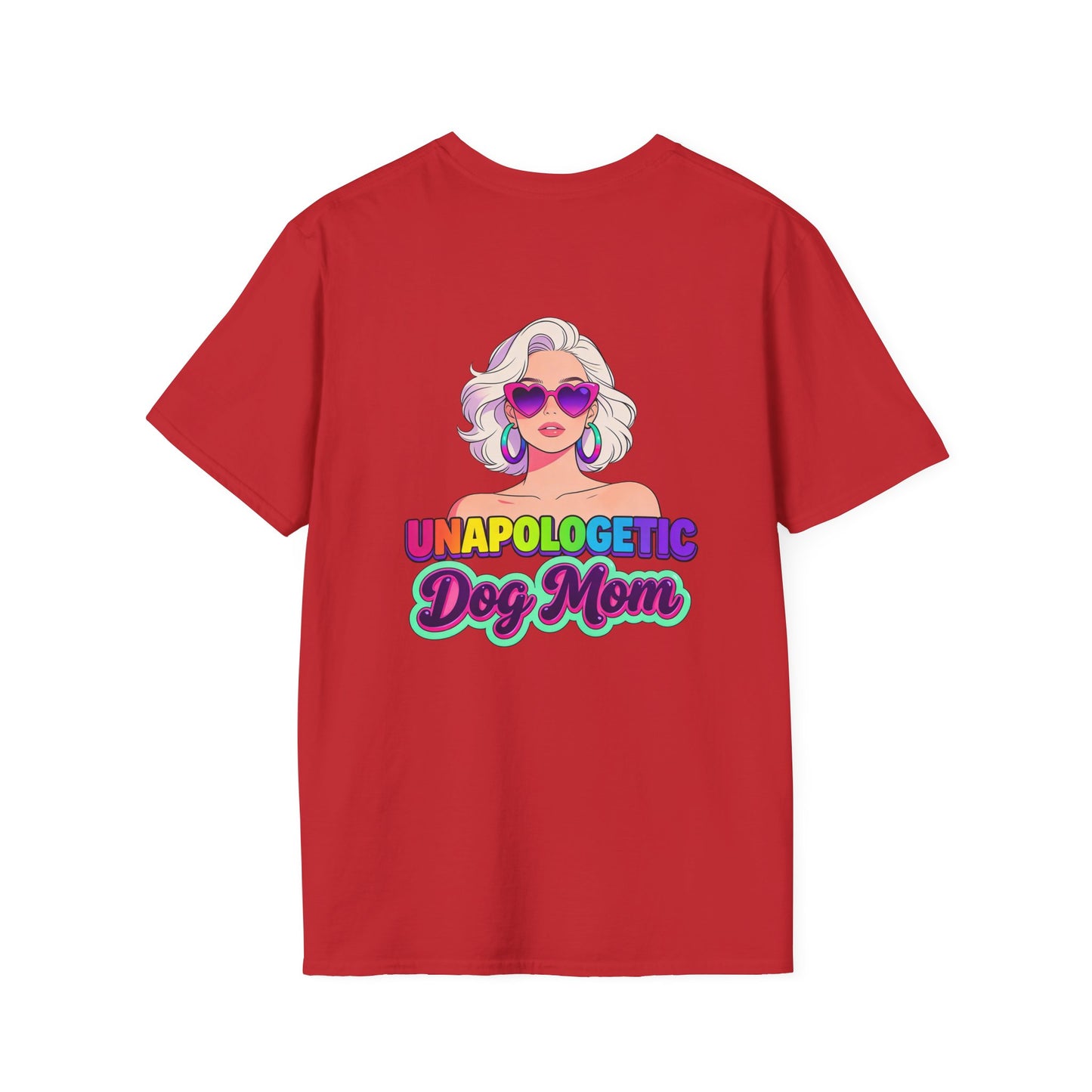 Unapologetic Dog Mom T-Shirt —  Pop Art Graphic Tee for Proud Dog Lovers