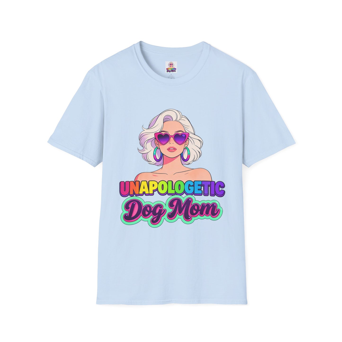 Unapologetic Dog Mom T-Shirt —  Pop Art Graphic Tee for Proud Dog Lovers