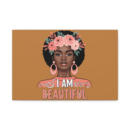 I Am Beautiful Portrait Canvas, Inspirational Wall Art, Positive Quote, Uplifting Home Decor, Modern Motivational Artwork,