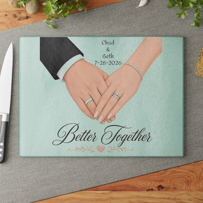 Better Together wedding hands Glass Cutting Board | Personalized date names