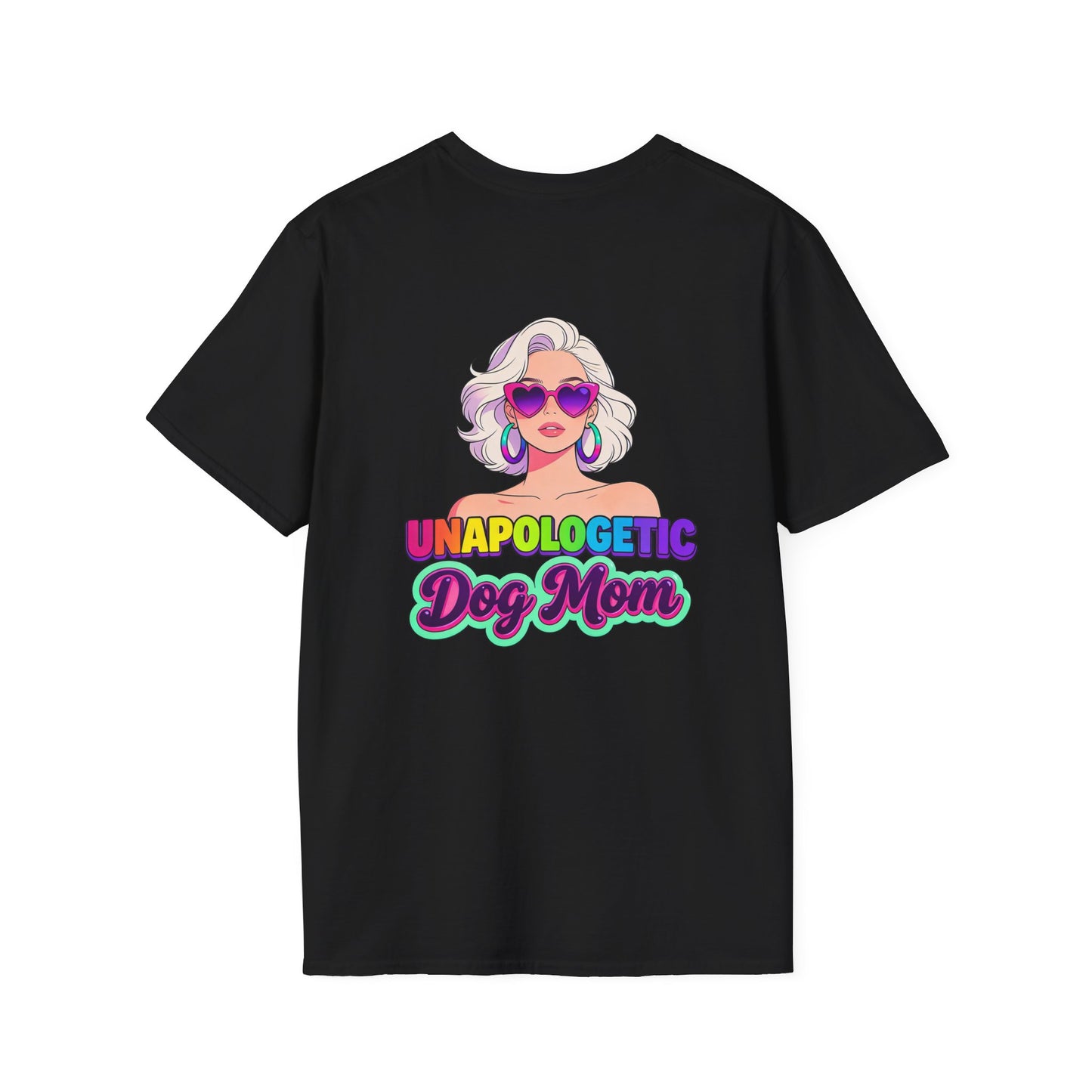 Unapologetic Dog Mom T-Shirt —  Pop Art Graphic Tee for Proud Dog Lovers
