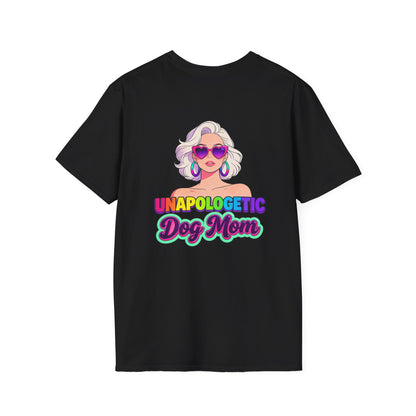 Unapologetic Dog Mom T-Shirt —  Pop Art Graphic Tee for Proud Dog Lovers