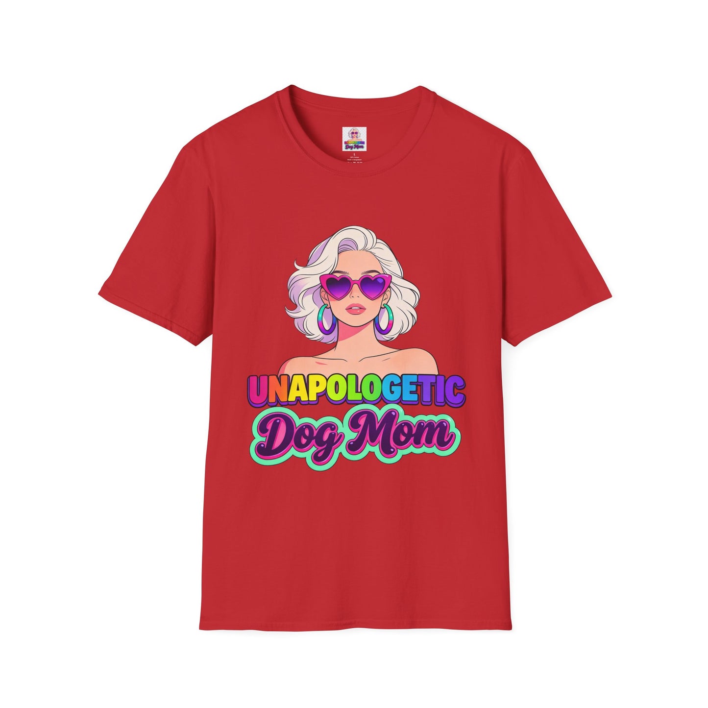Unapologetic Dog Mom T-Shirt —  Pop Art Graphic Tee for Proud Dog Lovers