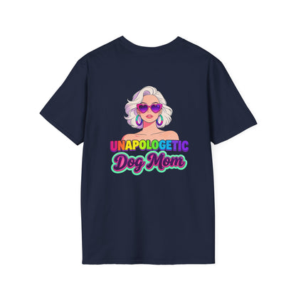 Unapologetic Dog Mom T-Shirt —  Pop Art Graphic Tee for Proud Dog Lovers