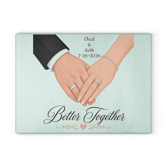 Better Together wedding hands Glass Cutting Board | Personalized date names