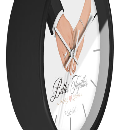 Better Together Wall Clock | Wedding Hands, Custom Date